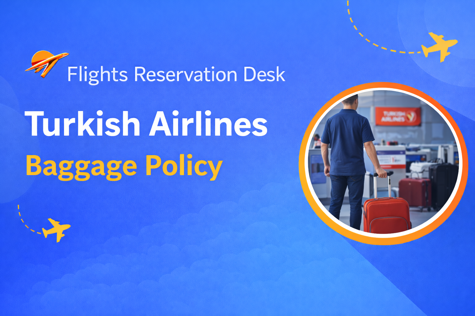 Turkish Airlines Baggage Policy Guide